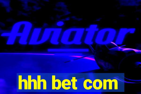hhh bet com